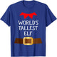 World's Tallest Elf Funny Elf Christmas Xmas Costume T-Shirt - T-Shirt | Royal