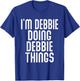 I'm Debbie Doing Debbie Things Shirt Funny Birthday Vintage T-Shirt - T-Shirt | Royal