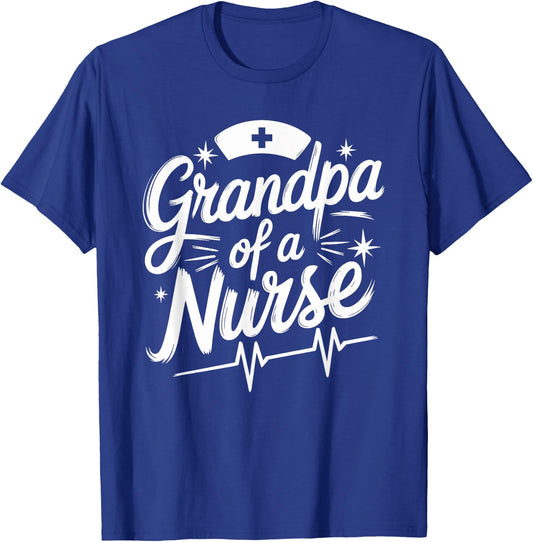 Granddad Nurse Proud Grandpa Of A Nurse, Nurse Grandpa T-Shirt - T-Shirt | Royal
