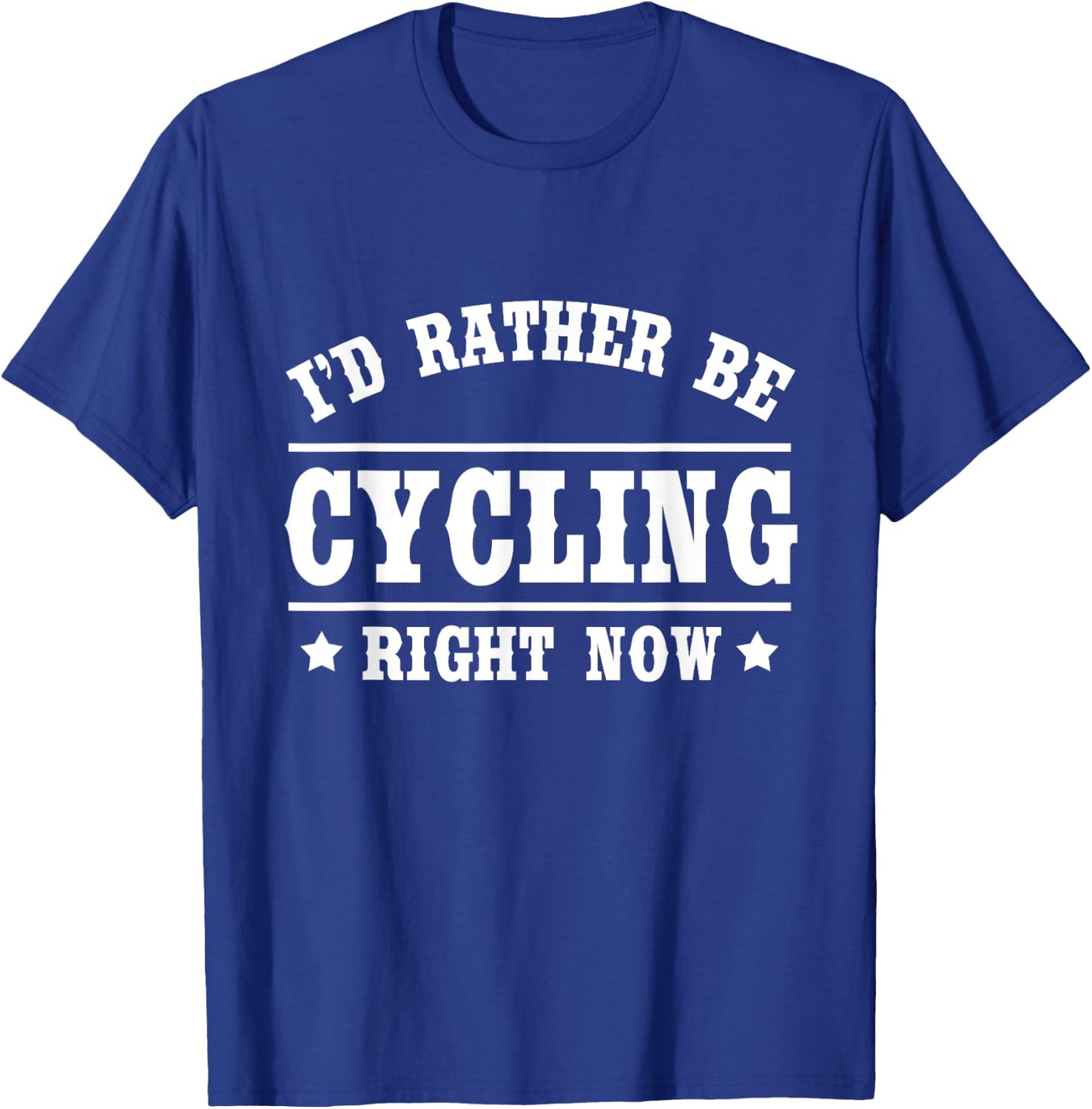I'd Rather Be Cycling Funny Bicycling Gift Shirt T-Shirt - T-Shirt | Royal