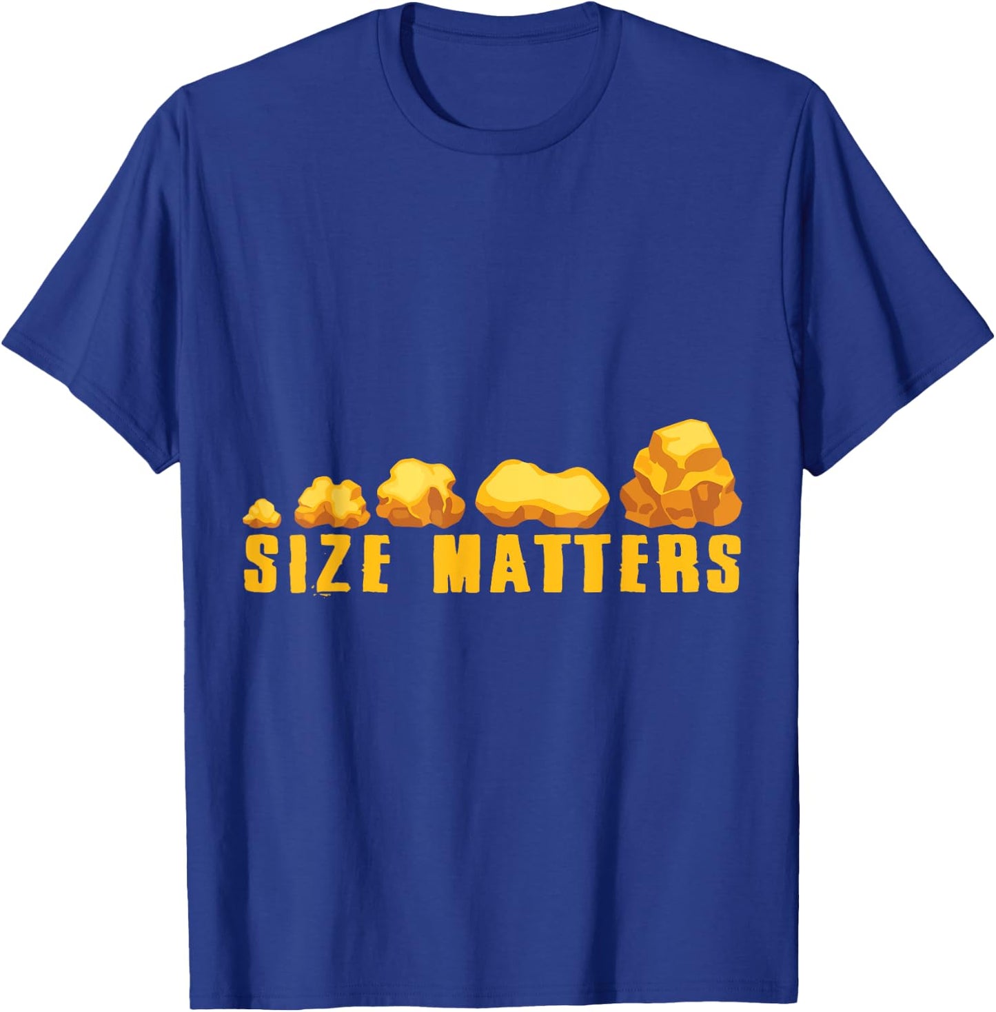 Size Matters Gold Panning Gold Miner Digger Treasure Hunting T-Shirt - T-Shirt | Royal