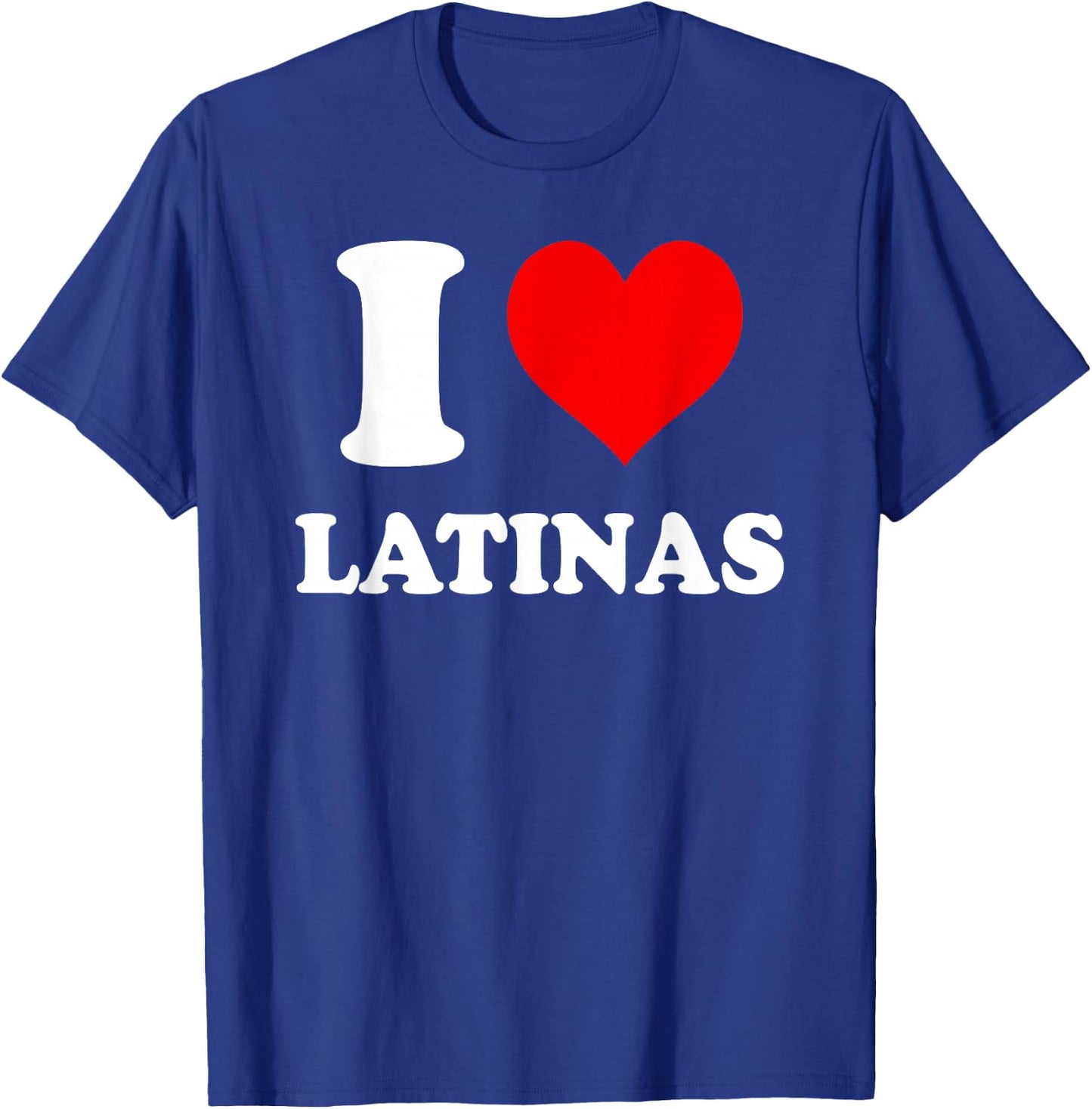 I Love Latinas , black T-Shirt - T-Shirt | Royal