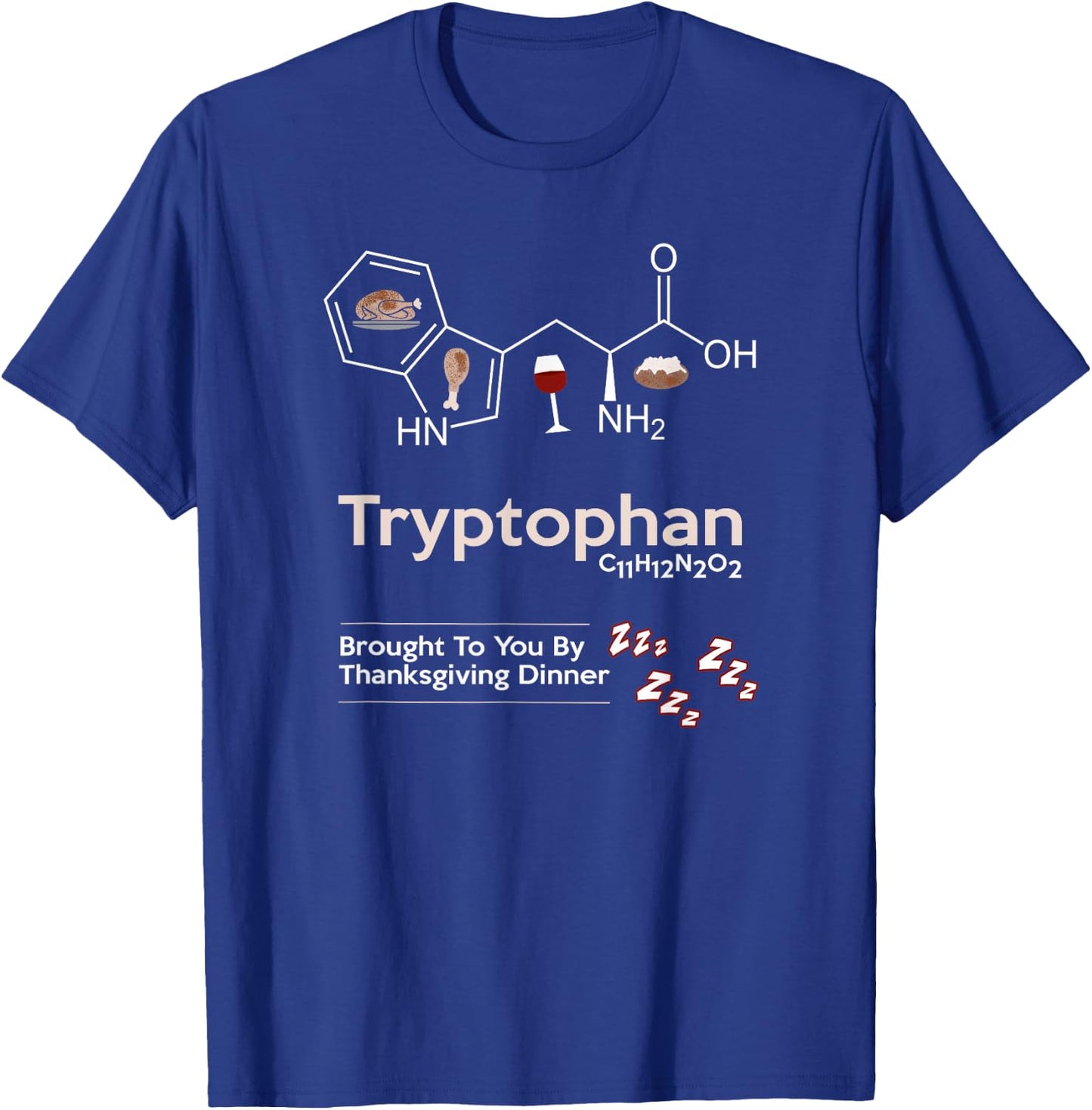 My Preferred Drug For Thanksgiving is Tryptophan T-Shirt - T-Shirt | Royal