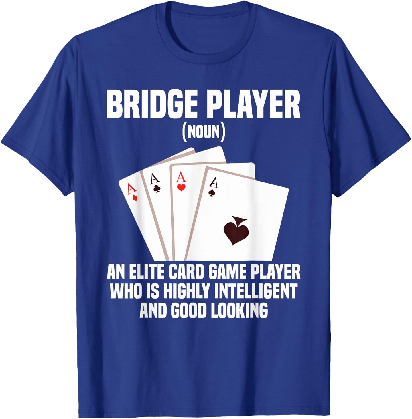 Bridge Tournament King An Elite Legend Bridge Card Game T-Shirt - T-Shirt | Royal