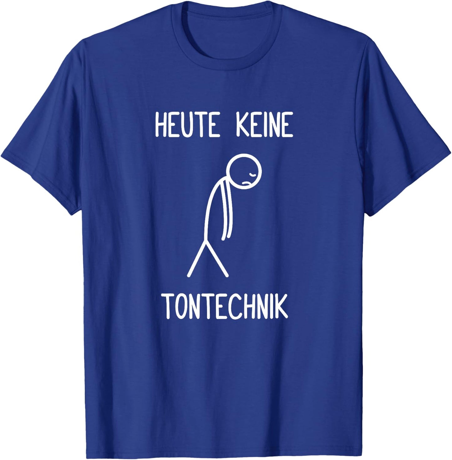 Heute Keine Tontechnik Sound Guy Toningenieur Tontechniker Premium T-Shirt - T-Shirt | Royal