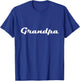 Grandpa Classic Retro Lettering Father's Day Pops T-Shirt - T-Shirt | Royal