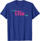 Ella Personalized Name Gifts Shirts and Things Ella Personalized Name It's an Ella Thing Birthday T-Shirt - T-Shirt | Royal