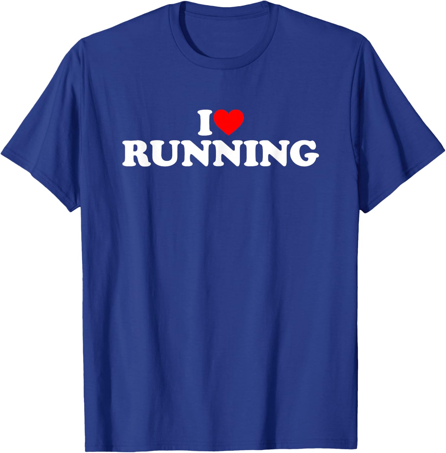 I Love Running Shirt Running Lover Shirt I Heart Running T-Shirt - T-Shirt | Royal