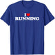 I Love Running Shirt Running Lover Shirt I Heart Running T-Shirt - T-Shirt | Royal
