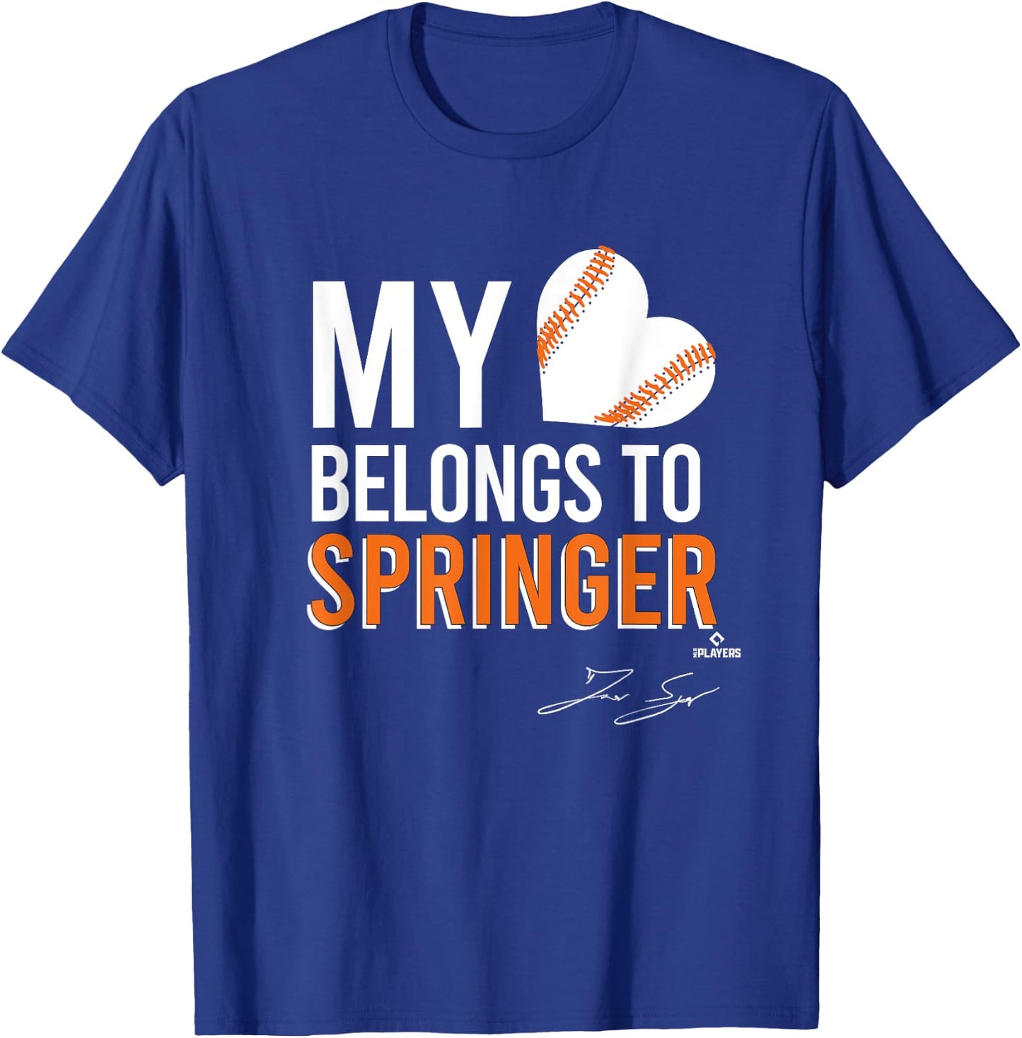 My Heart Belongs To George Springer T-Shirt - T-Shirt | Royal