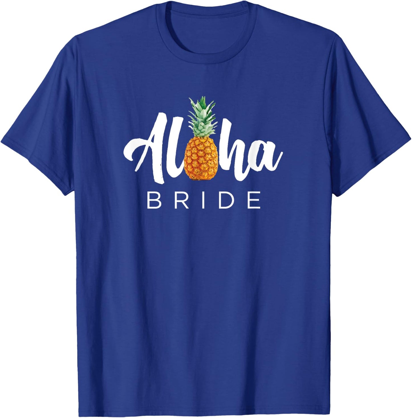MATCHING SET Aloha Bride Wedding Shirt for Hawaiian Weddings T-Shirt - T-Shirt | Royal