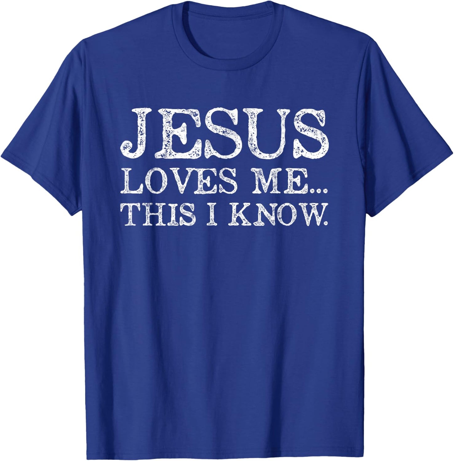 Jesus Loves Me This I Know Christians T-Shirt - T-Shirt | Royal