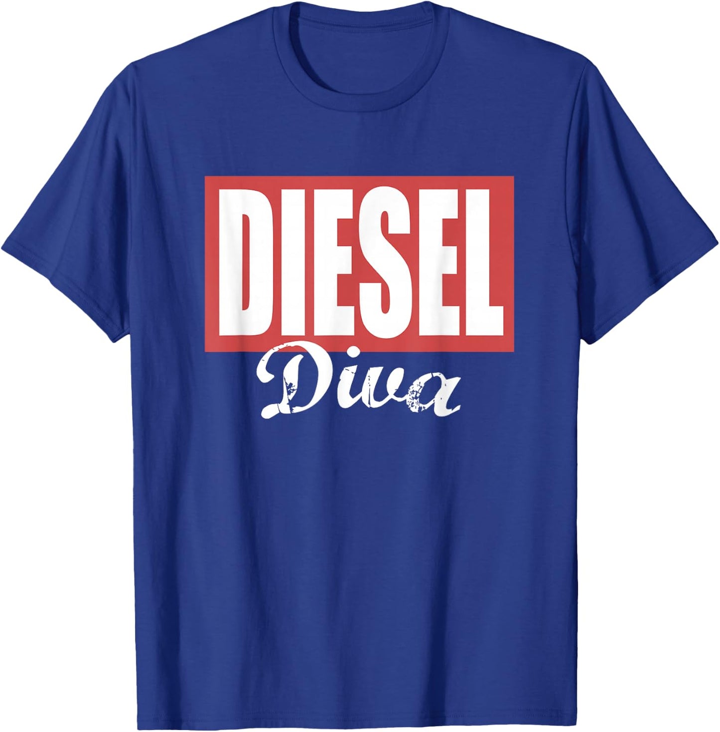 Diesel Diva Ladies Diesel Truck Dirty Diesel Chick Female T-Shirt - T-Shirt | Royal