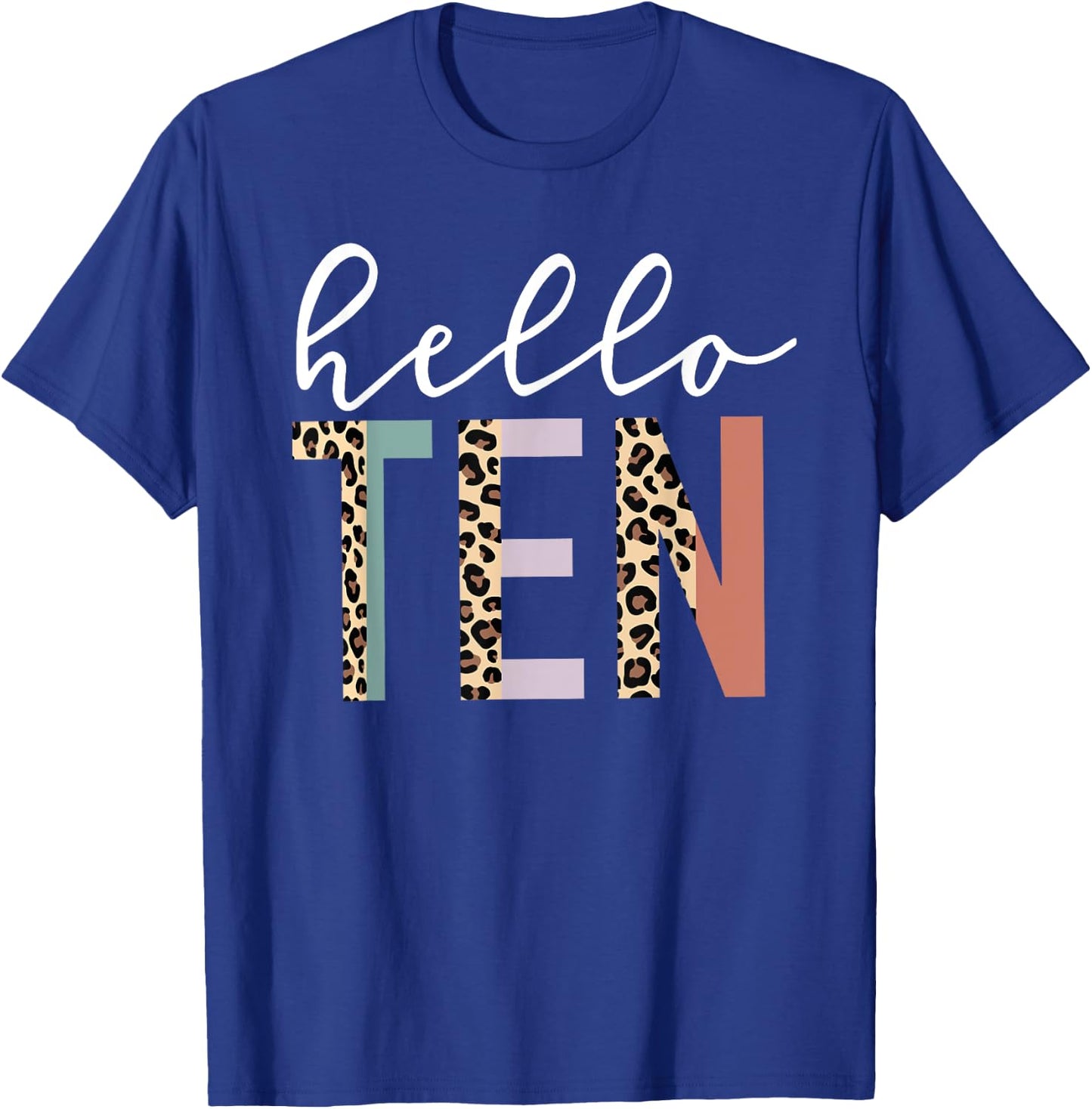 Hello Ten 10-Year-Old 10th Birthday Girl Leopard Print T-Shirt - T-Shirt | Royal