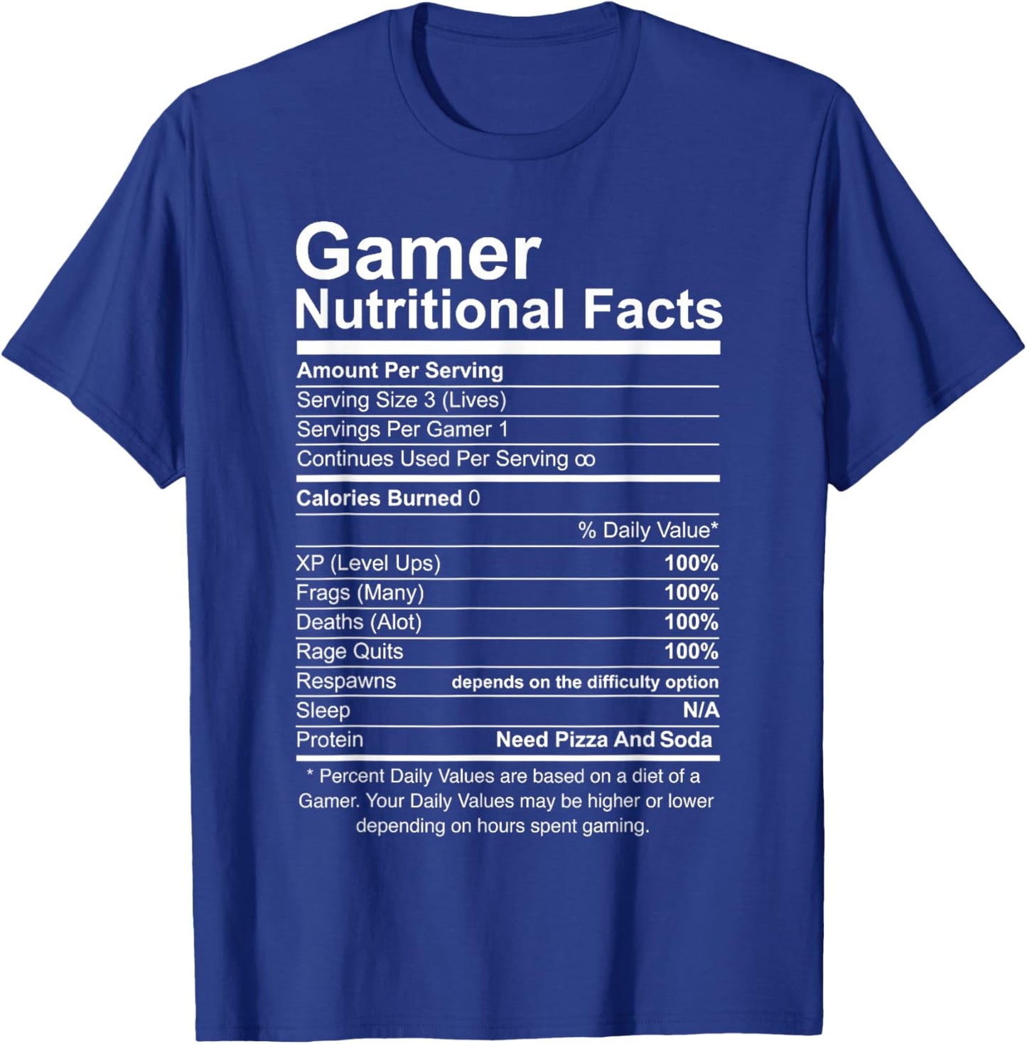 Gamer Nutritional Facts Cool Gamer Video Game Funny T-Shirt - T-Shirt | Royal