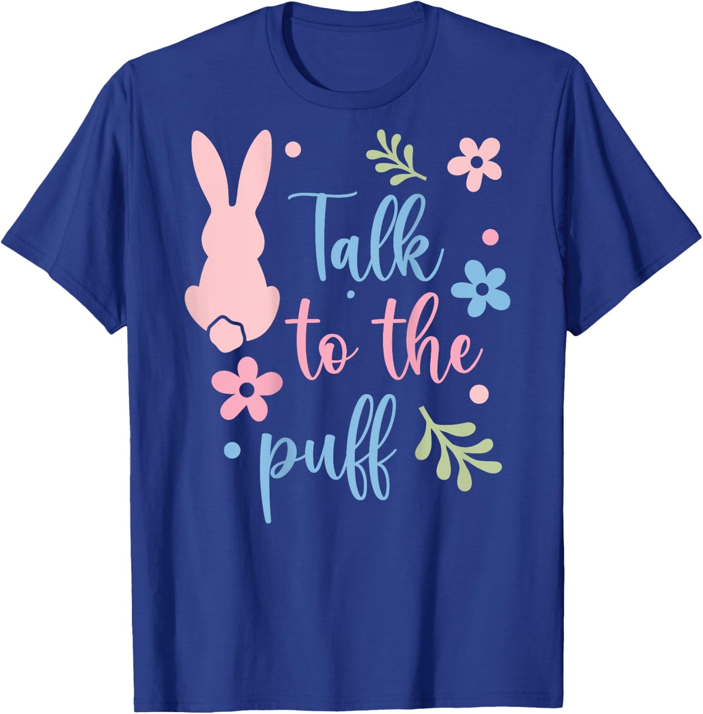 Talk To The Puff Rabbit T-Shirt - T-Shirt | Royal