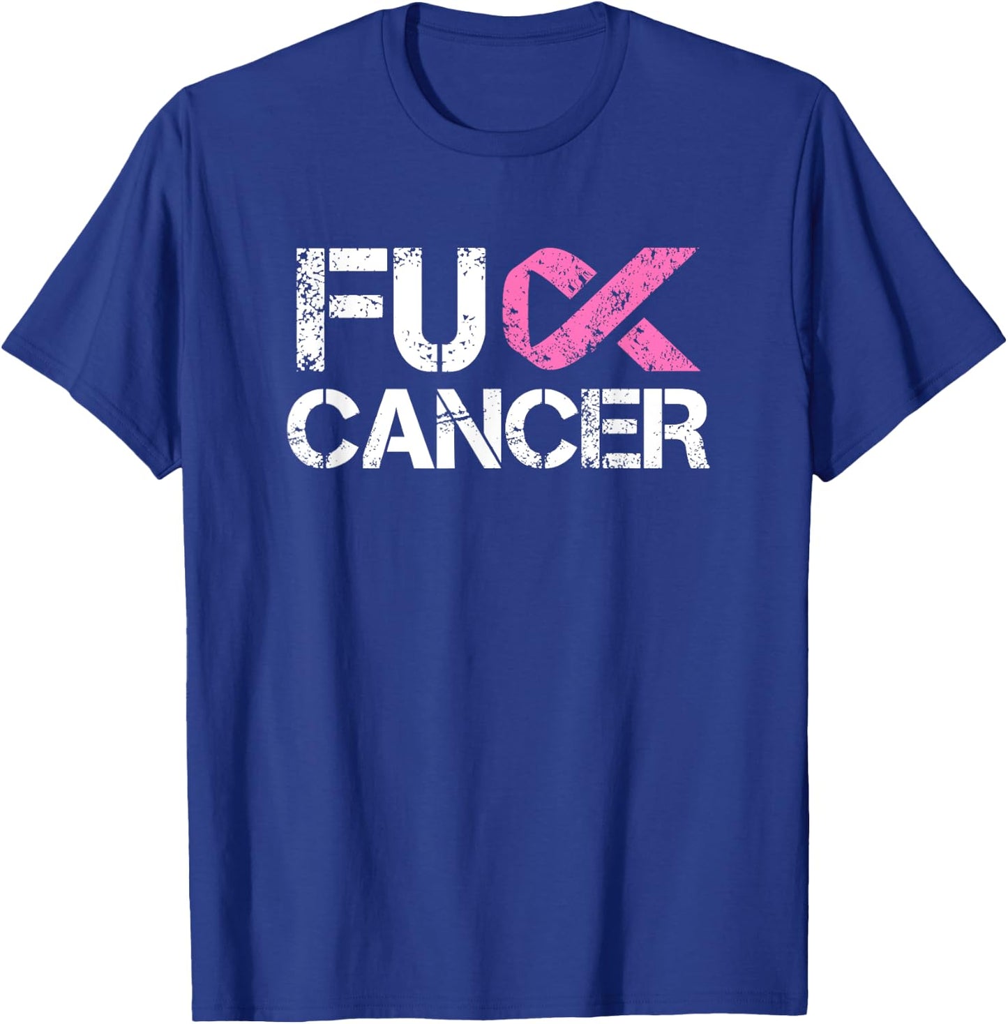 Fuck Cancer, Breast Cancer Support Shirt T-Shirt - T-Shirt | Royal