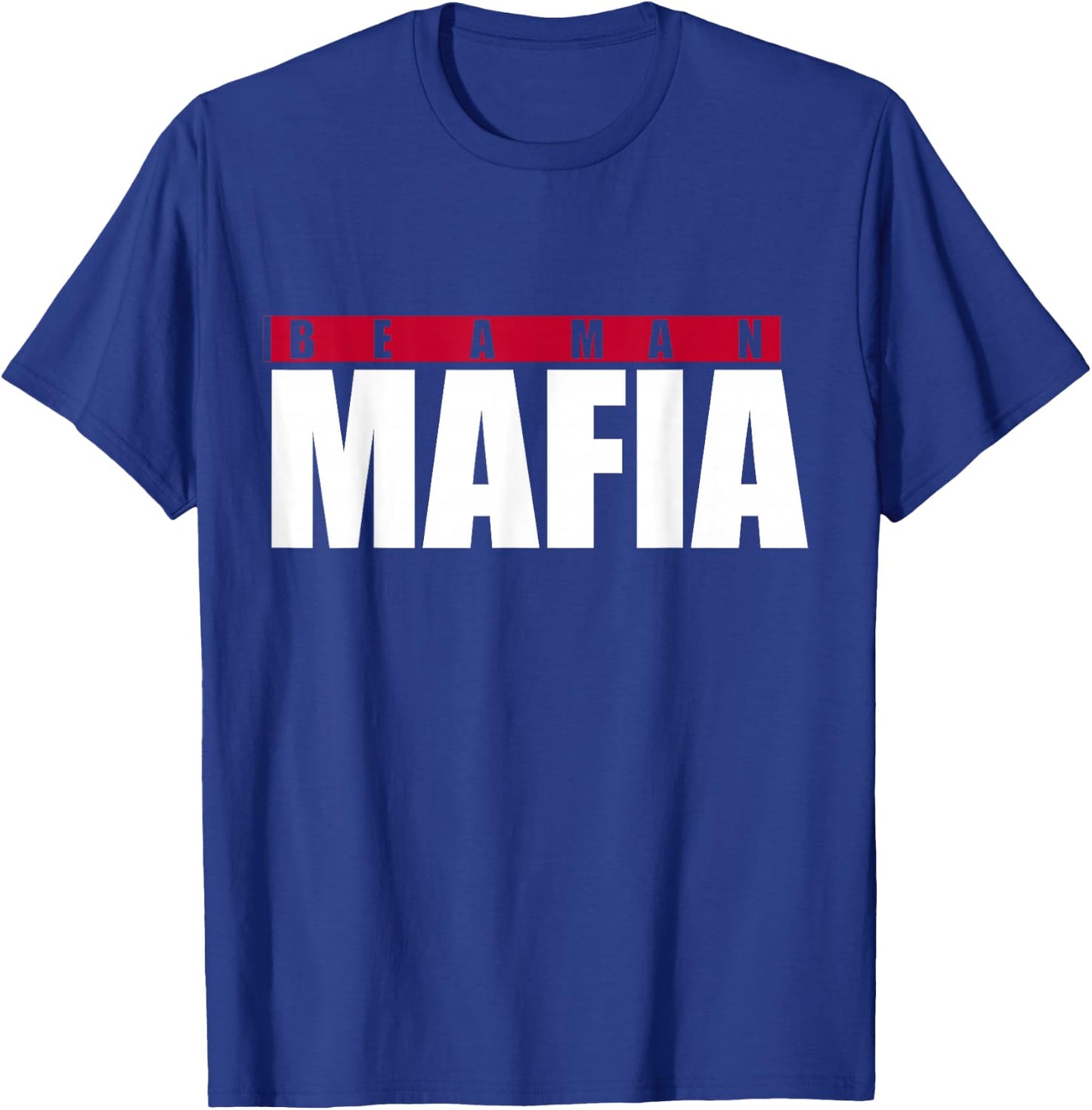 Be A Man Mafia T-Shirt - T-Shirt | Royal