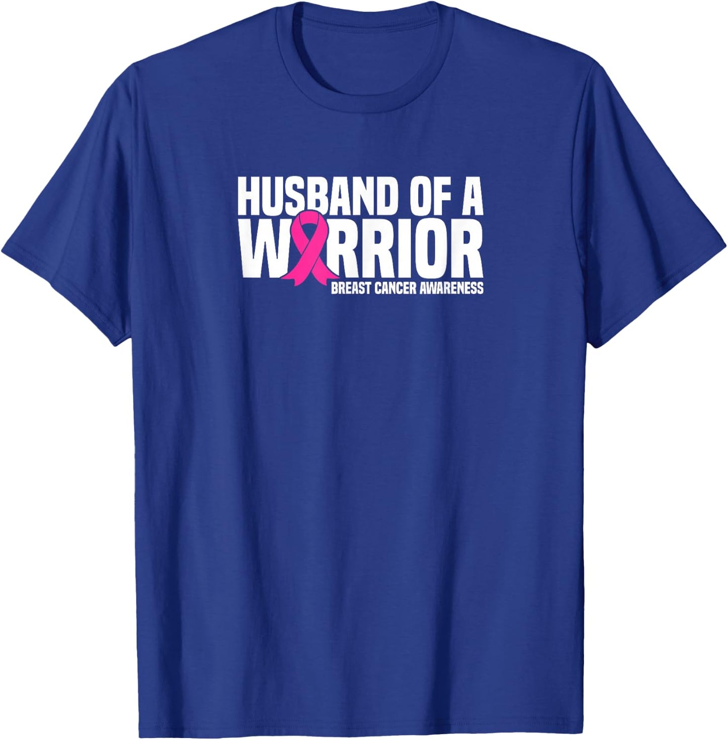 Husband of a Warrior Pink Ribbon Breast Cancer Awareness T-Shirt - T-Shirt | Royal