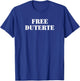 Free Duterte PRRD Design T-Shirt - T-Shirt | Royal
