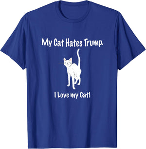 My Cat Hates Trump Shirt Lustig Spruch Katzen Bild Anti Trump T-Shirt - T-Shirt | Royal
