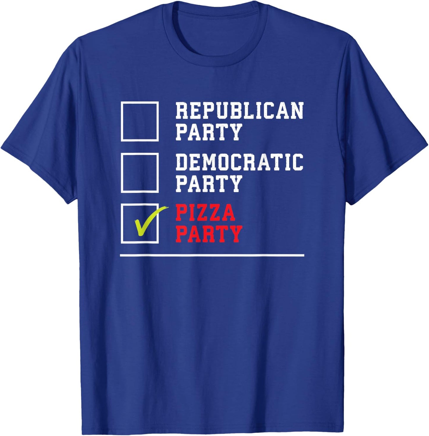 Republican Party Democratic Party Pizza Party US Election T-Shirt - T-Shirt | Royal