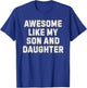 Awesome Like My Son and Daughter Funny Proud Parent Gift T-Shirt - T-Shirt | Royal