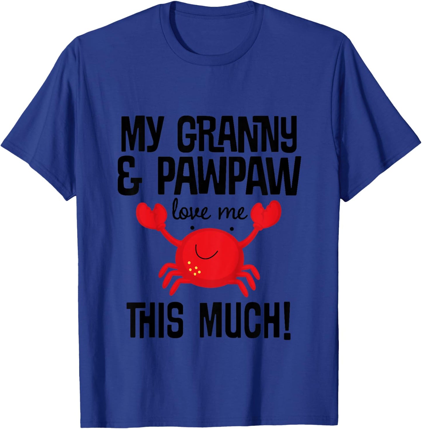Kids My Granny And Pawpaw Love Me Grandchild Crab T-Shirt - T-Shirt | Royal
