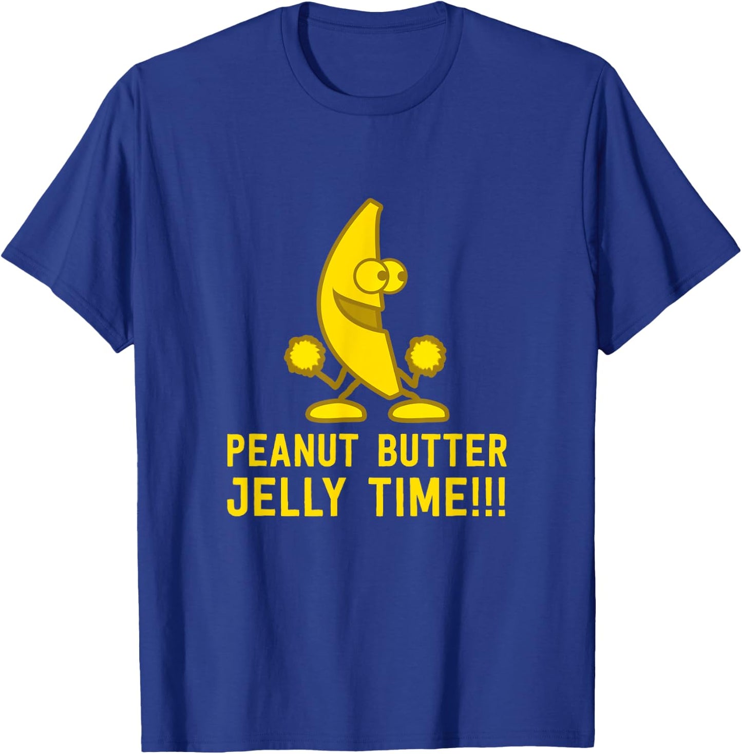 Peanut Butter Jelly Time Funny Banana Yellow Fruit T-Shirt - T-Shirt | Royal