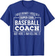Funny Baseball Coach Funny Gift T-Shirt - T-Shirt | Royal