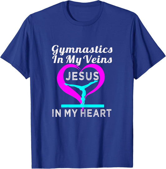 Top Gymnastics in my Veins Jesus in my Heart Gift T-Shirt - T-Shirt | Royal