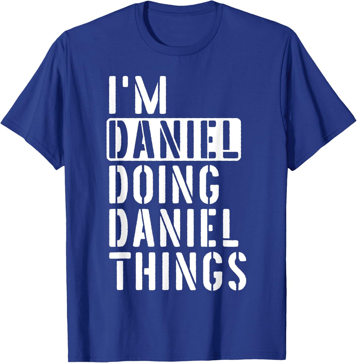 Daniel does things to Daniel Daniel T-Shirt - T-Shirt | Royal