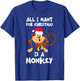 All I Want For Christmas Is A Monkey Shirt Funny Animal Gift T-Shirt - T-Shirt | Royal