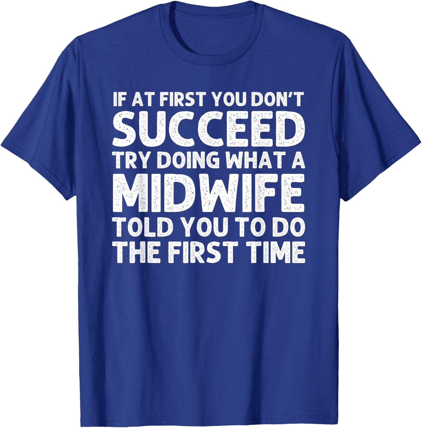 Midwife Art Midwifery Labor And Delivery Midwife T-Shirt - T-Shirt | Royal
