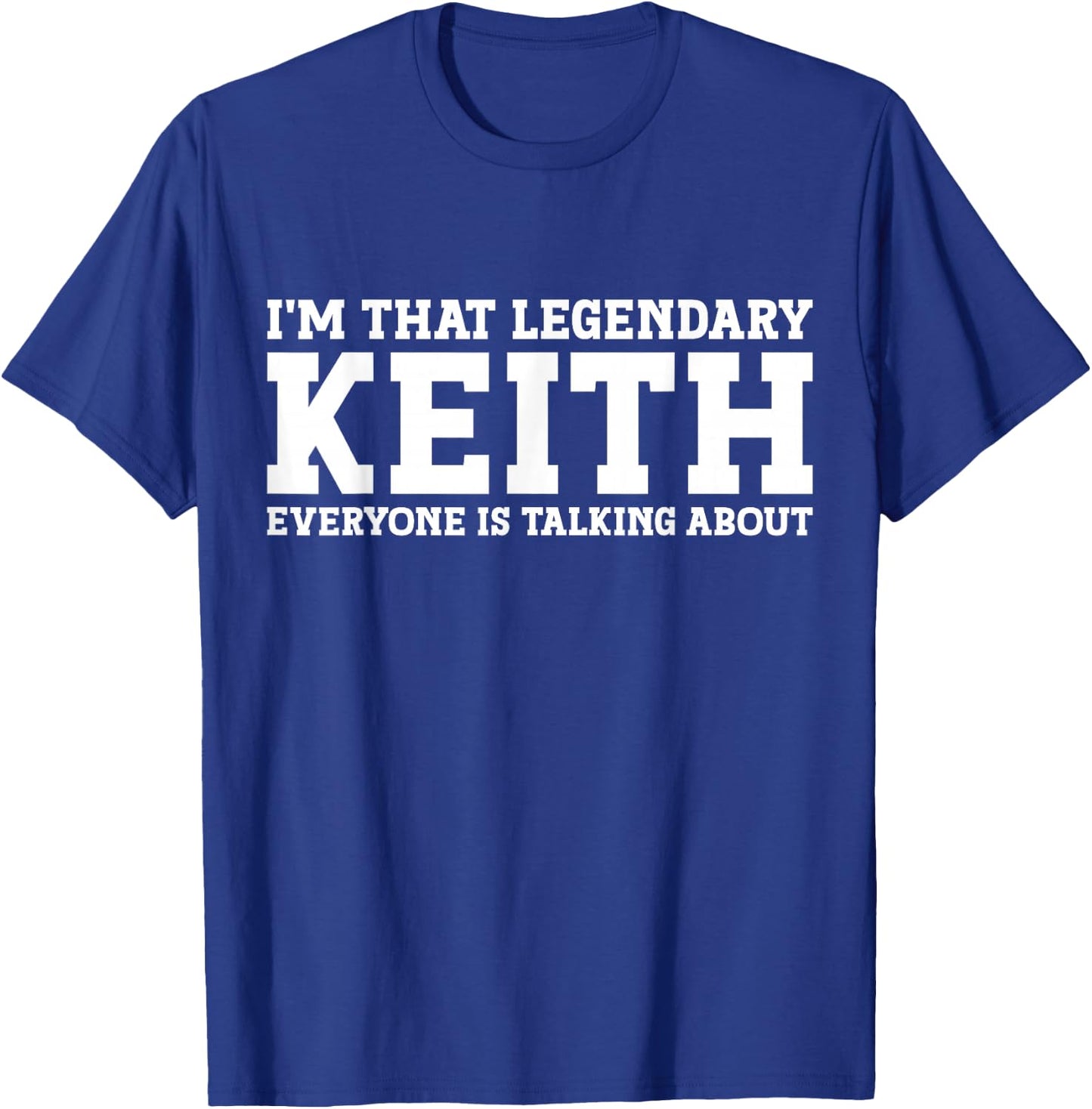 Keith Personal Name Funny Keith T-Shirt - T-Shirt | Royal