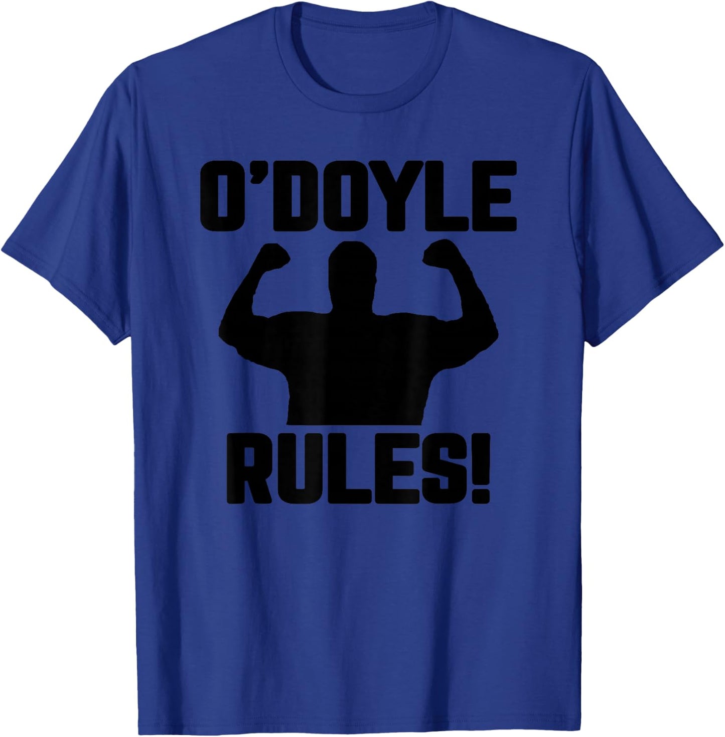 O'Doyle Rules funny quote T-Shirt - T-Shirt | Royal