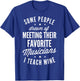 Favorite Musicians I Teach Mine T shirt Music Teacher Mom T-Shirt - T-Shirt | Royal