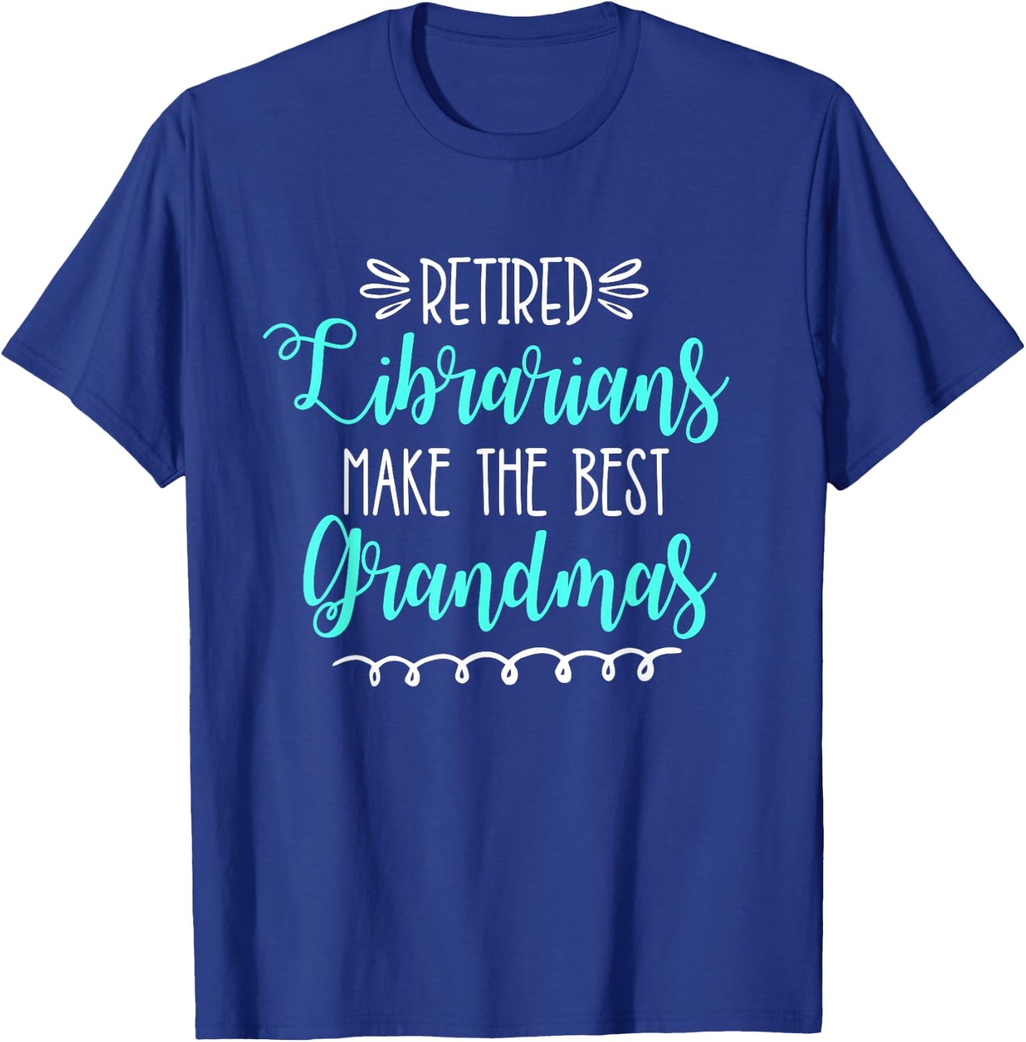 Retired Librarian Shirt Retirement Gift Grandma Library T-Shirt - T-Shirt | Royal