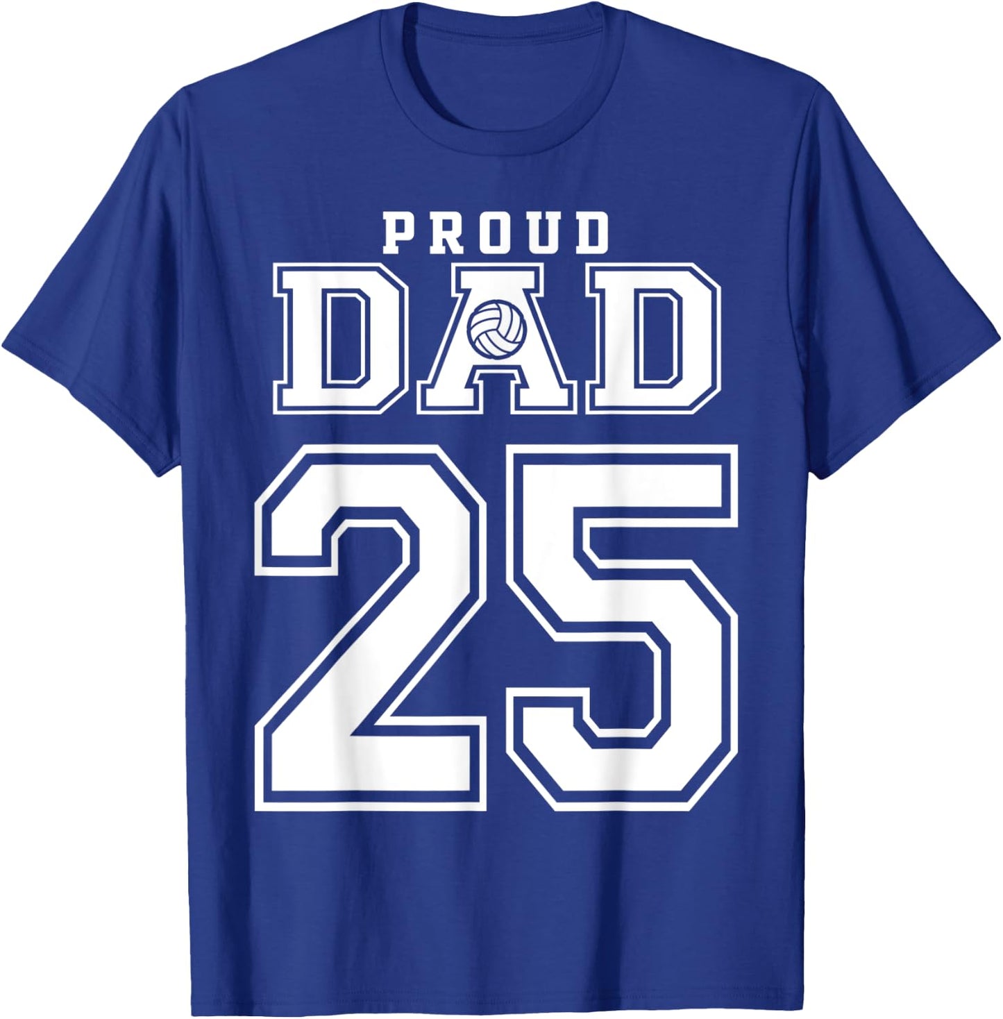 Custom Proud Volleyball Dad Number 25 Personalized T-Shirt - T-Shirt | Royal