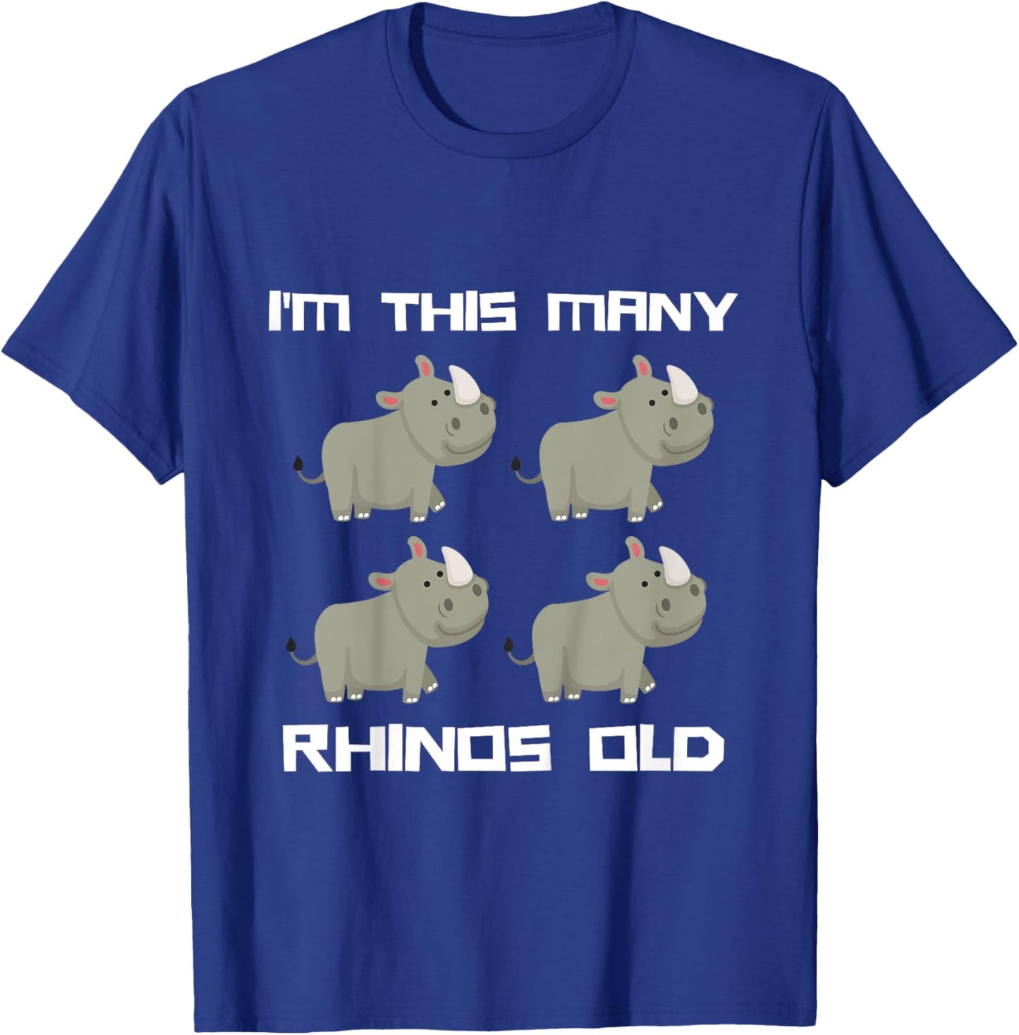 I'm This Many Rhinos Old - Rhino 4th Birthday 4 Years Old T-Shirt - T-Shirt | Royal