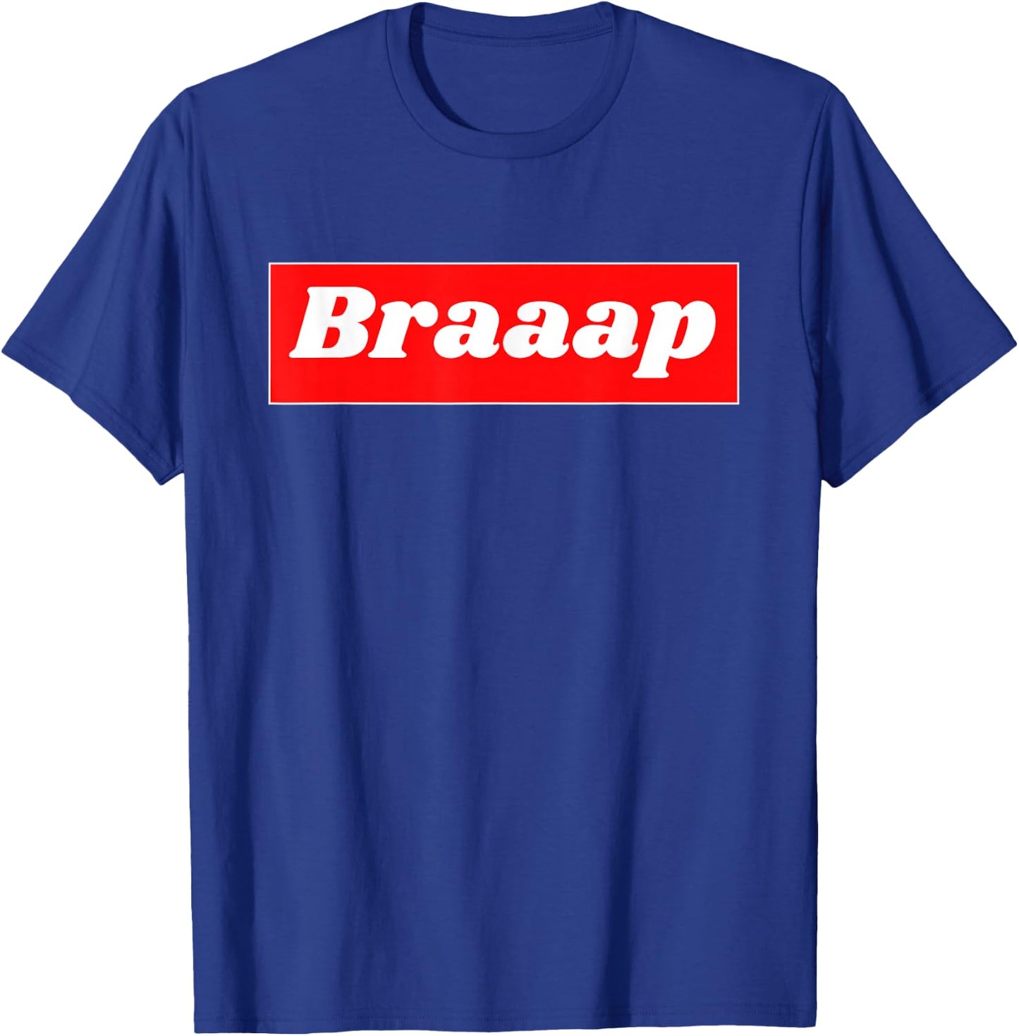 BRAAP Funny Dirt Bike Motocross for Riders Men Women T-Shirt - T-Shirt | Royal