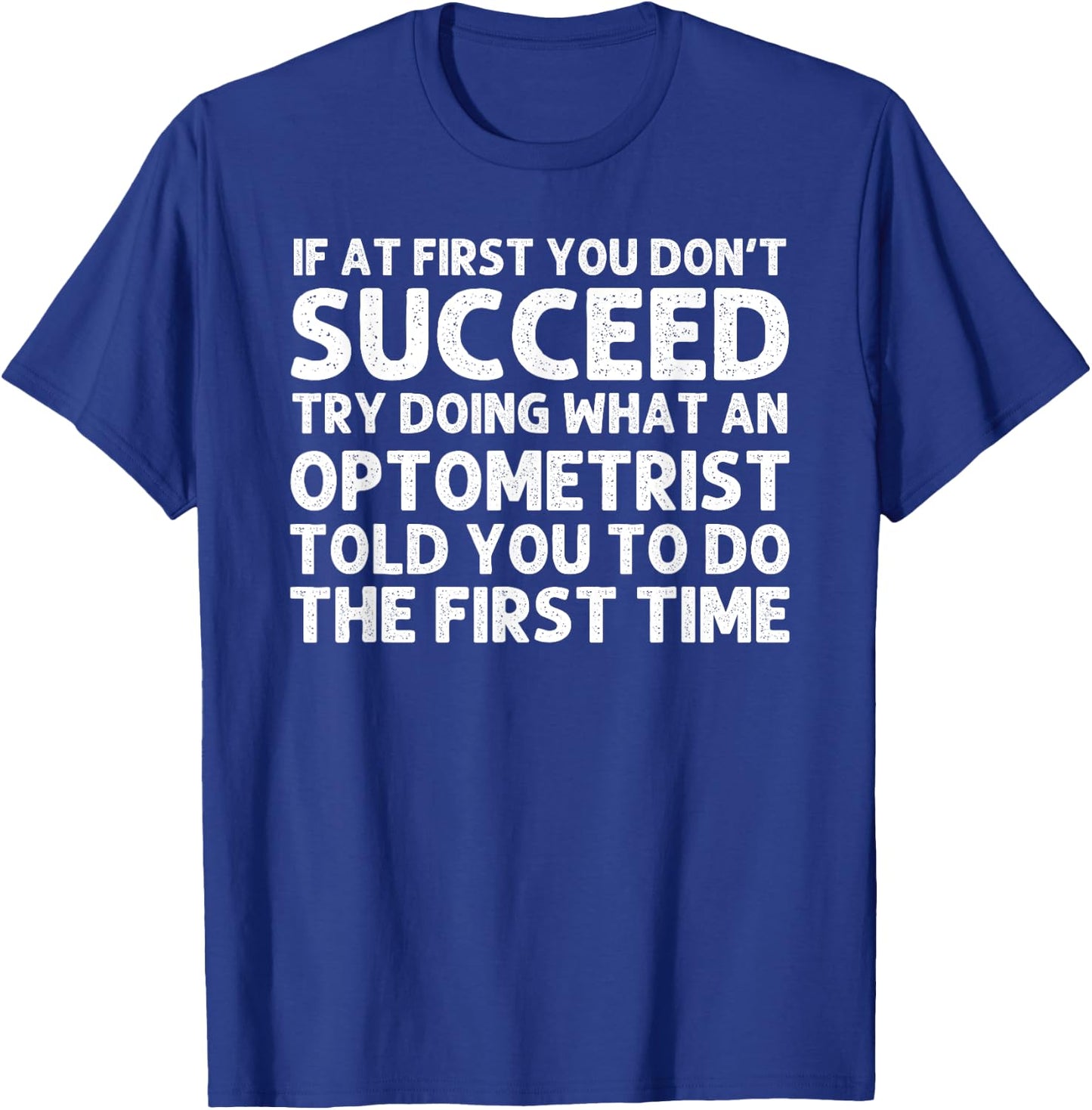 Funny Optometrist Design Women Optometry Optometrist T-Shirt - T-Shirt | Royal
