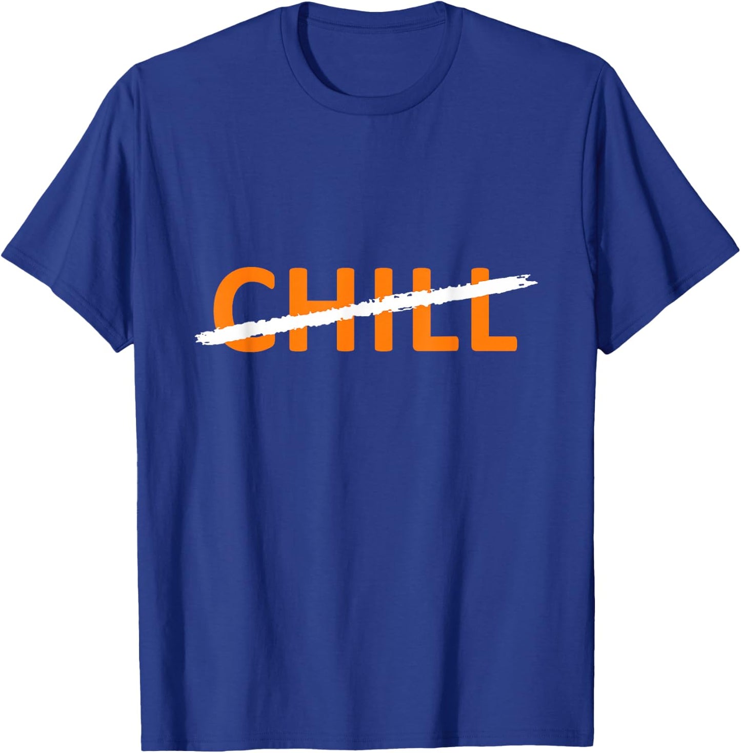 Orange I Ain't The One - 0 Chill Orange Graphic T-Shirt - T-Shirt | Royal