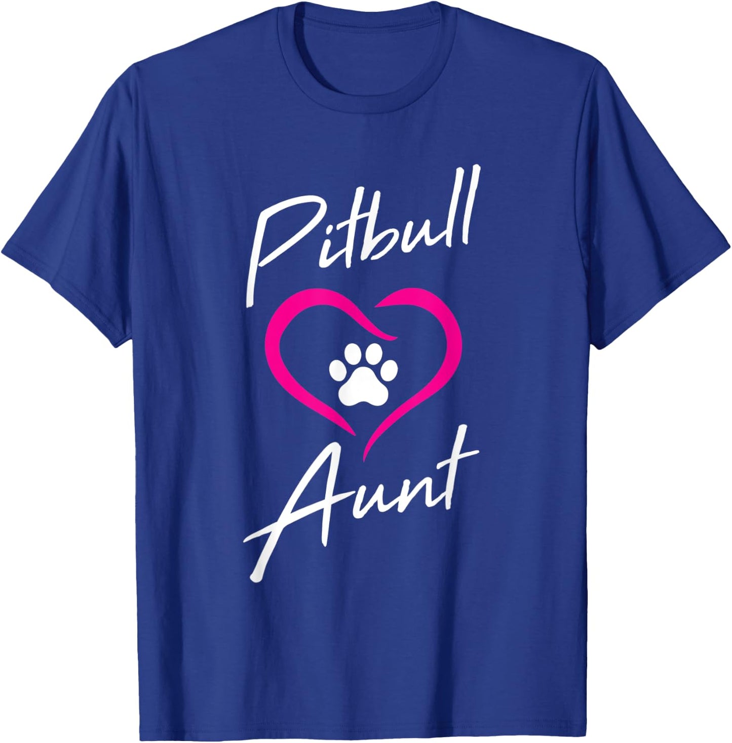 Pitbull Aunt Love Dog Paw Print Cool Animal Lover Gifts Men Women Kids T-Shirt - T-Shirt | Royal
