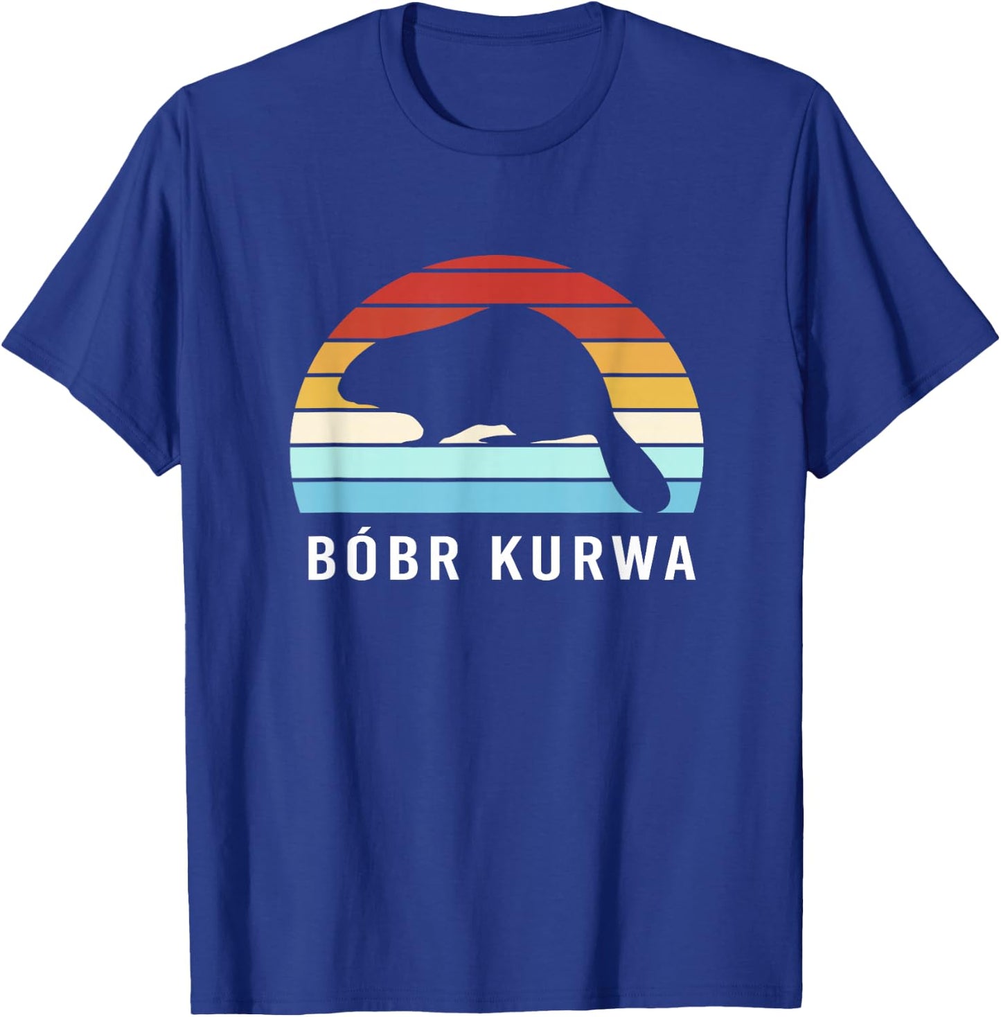 Bobr Kurwa Funny Beaver Meme Bóbr Bober Kurwa T-Shirt - T-Shirt | Royal