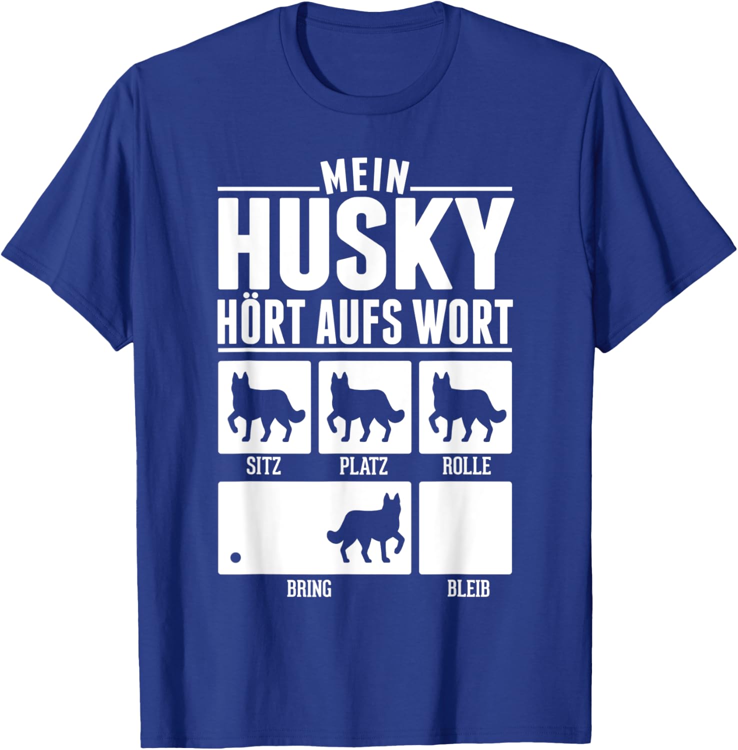Mein Husky hört aufs Wort T-Shirt - T-Shirt | Royal