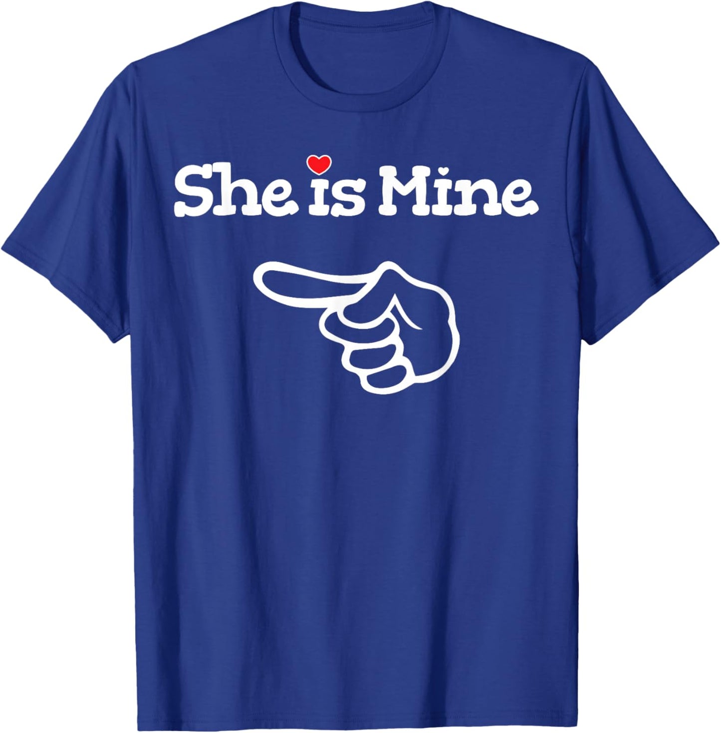 She is Mine Matching Couple Shirts Outfits - Couples T-Shirt - T-Shirt | Royal