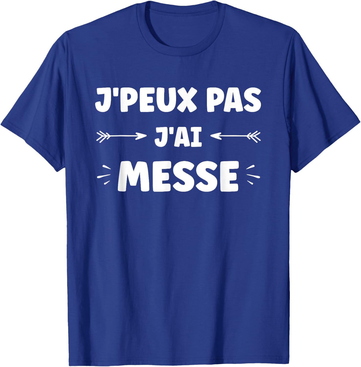 Humor Church Mass I Can't Have Messe , Black, S T-Shirt - T-Shirt | Royal