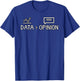 Data Opinion Men's Data Science , Black, Small T-Shirt - T-Shirt | Royal