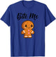 Gingerbread Man Christmas Bite Me Humorous Holiday T-Shirt - T-Shirt | Royal